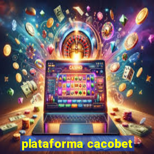 plataforma cacobet